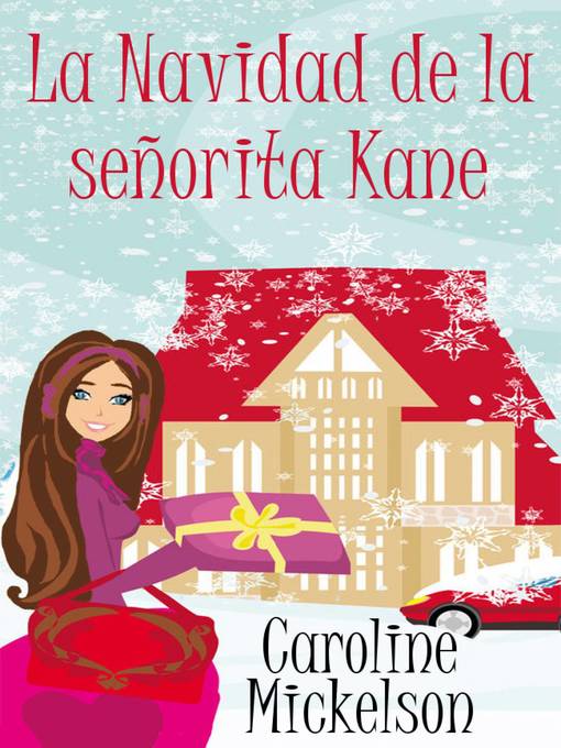 Title details for La Navidad de la señorita Kane by Caroline Mickelson - Available